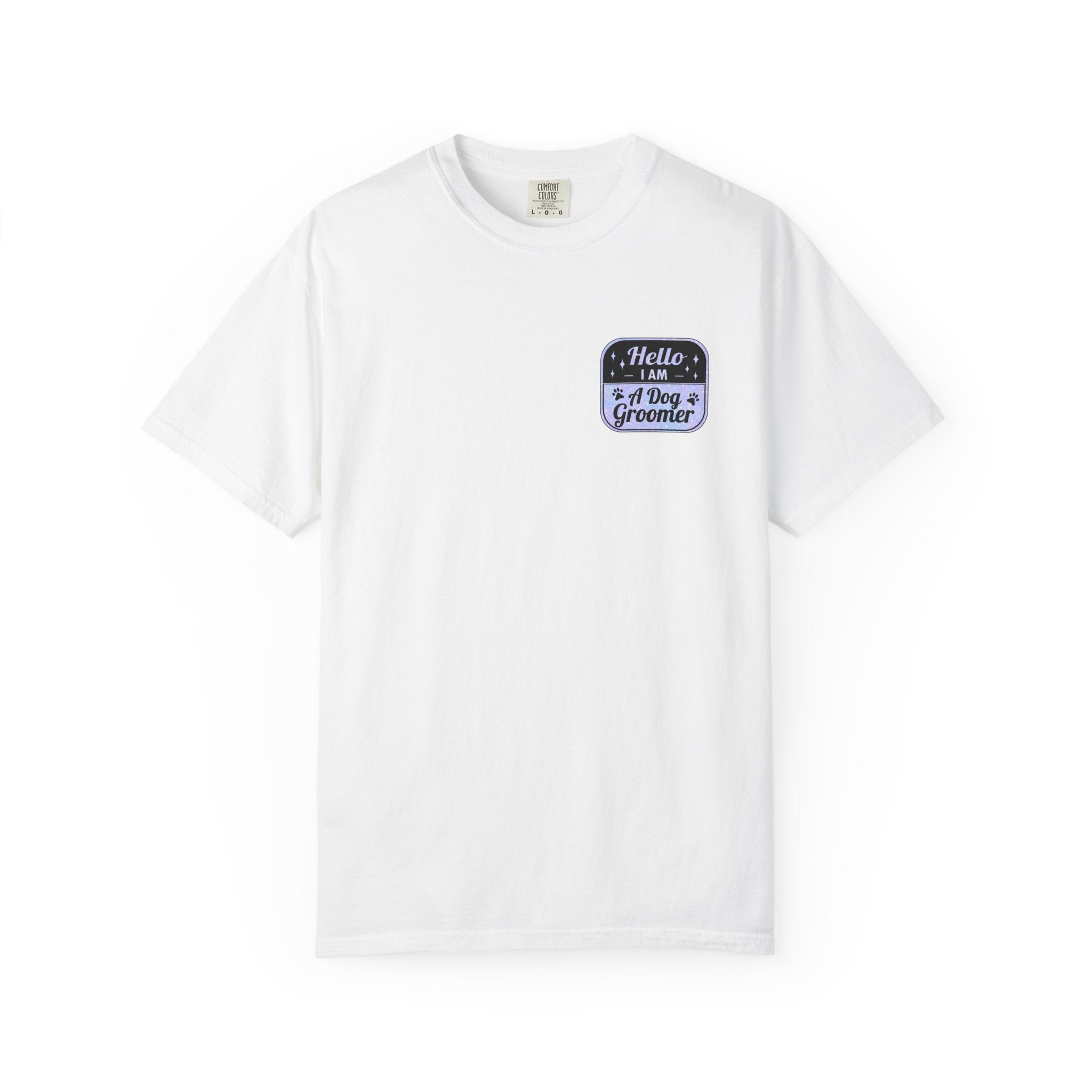 Hello, I’m A Dog Groomer Tee