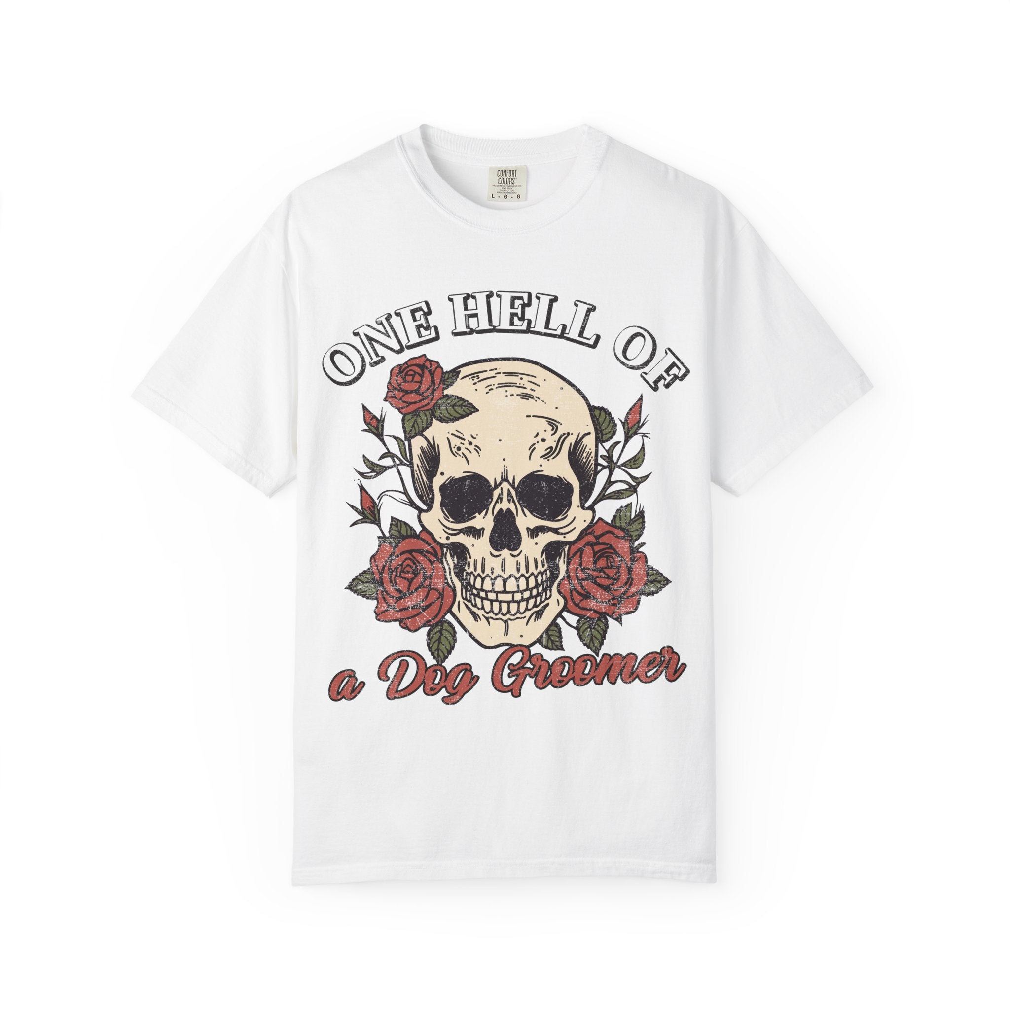 One Hell of A Dog Groomer Tee