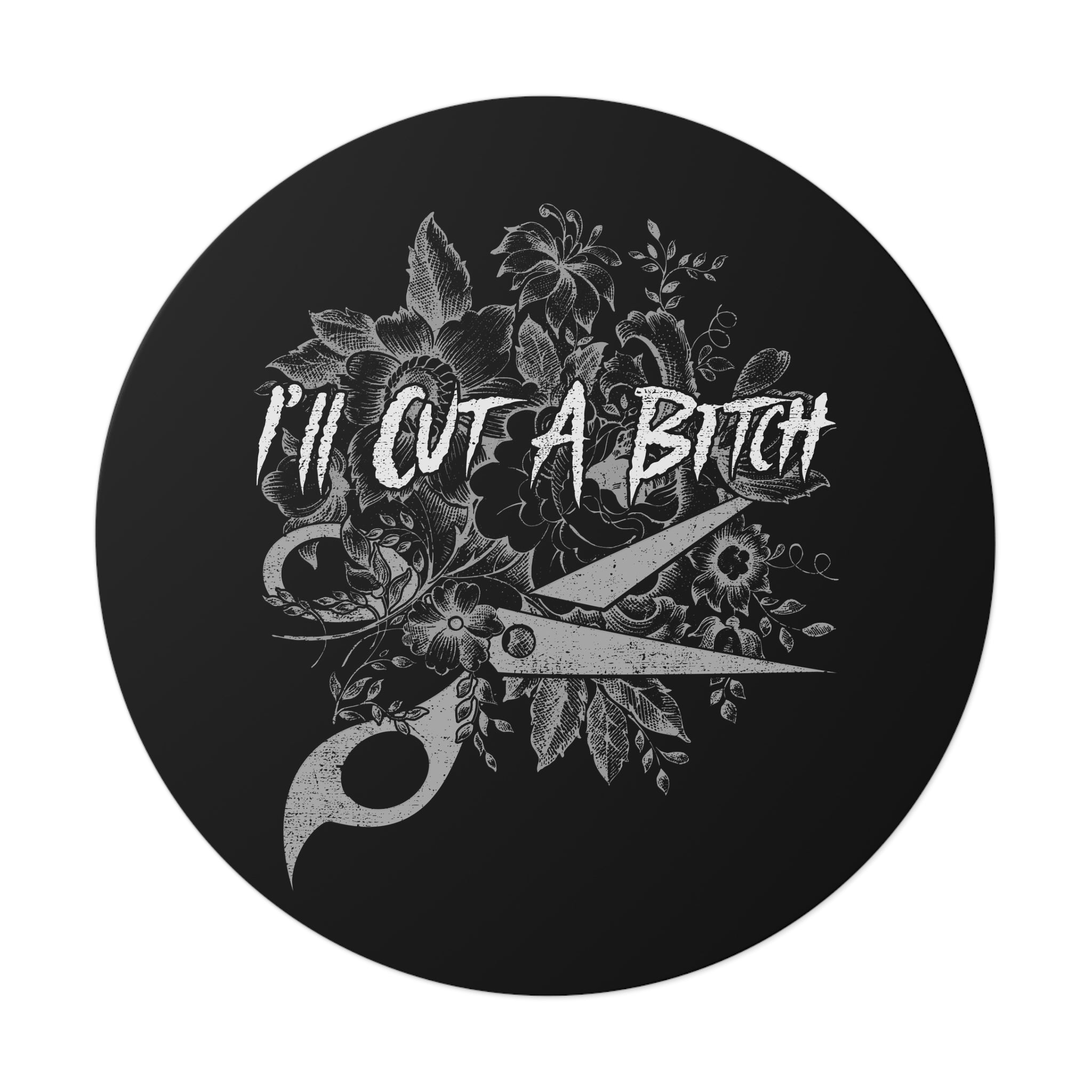I'll Cut A Bitch Sticker