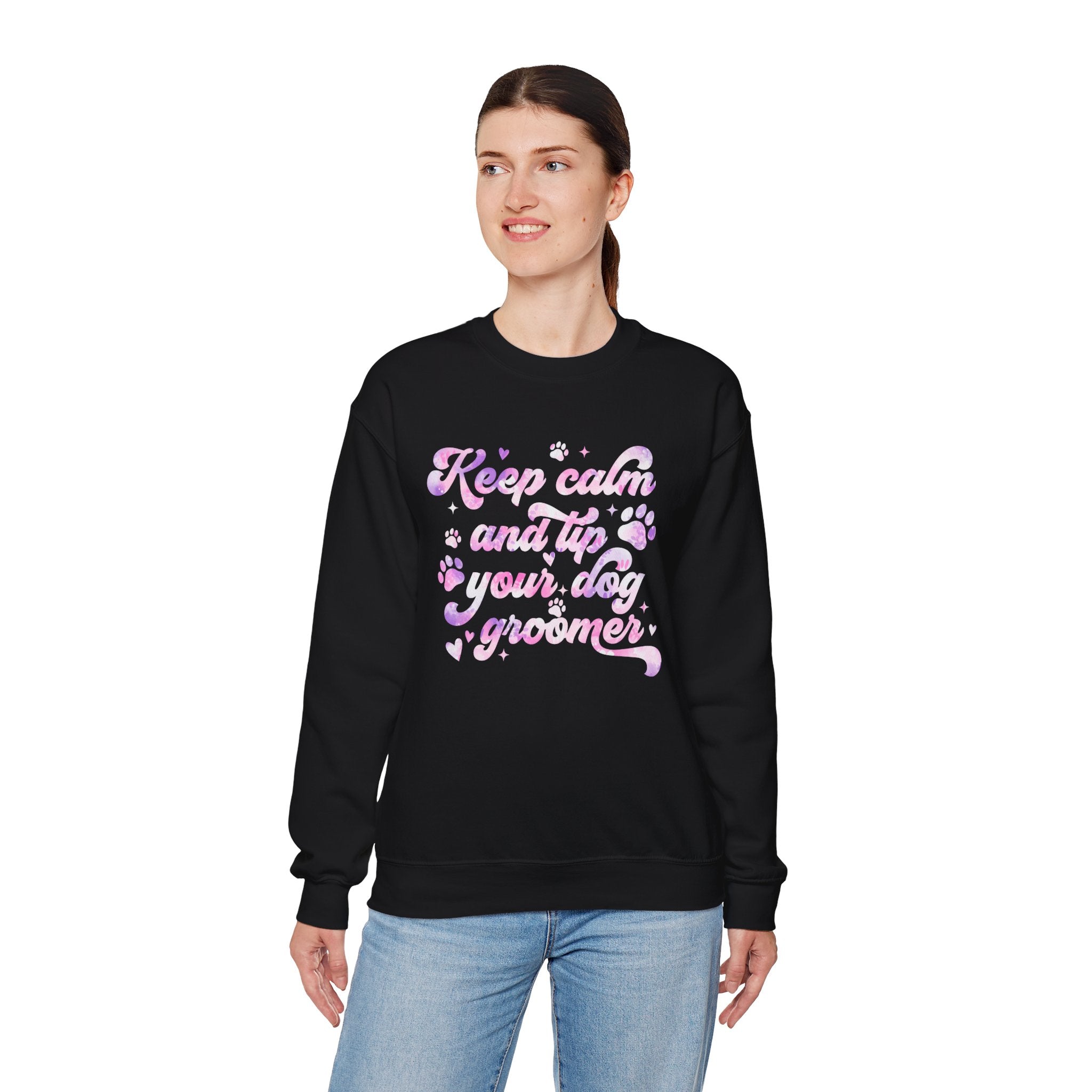 Keep Calm & Tip Your Dog Groomer Sweatshirt