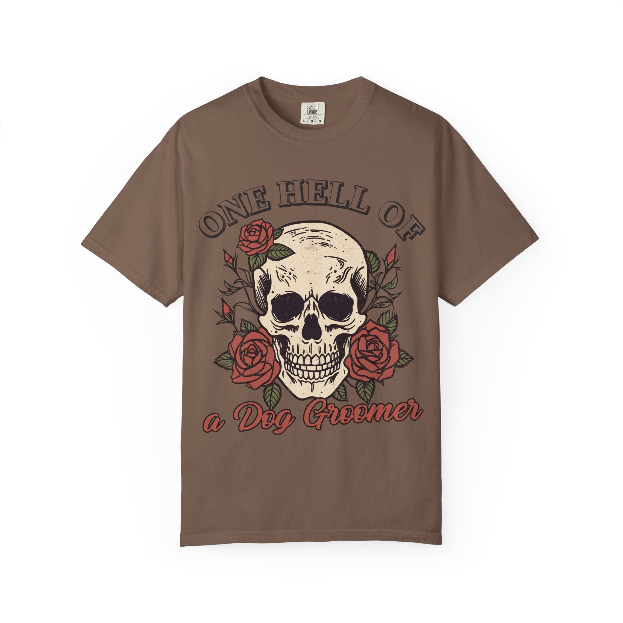 One Hell of A Dog Groomer Tee