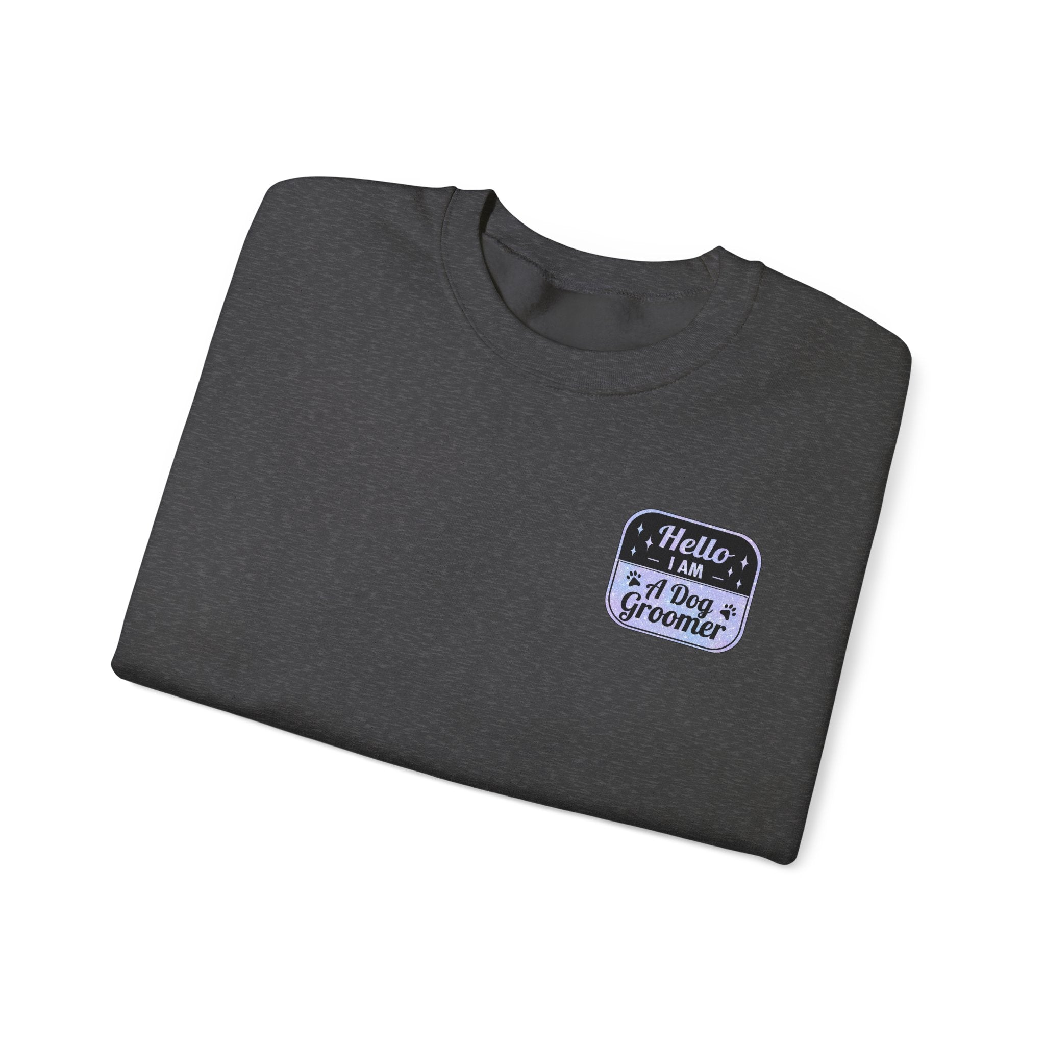 Hello I Am A Dog Groomer Sweatshirt