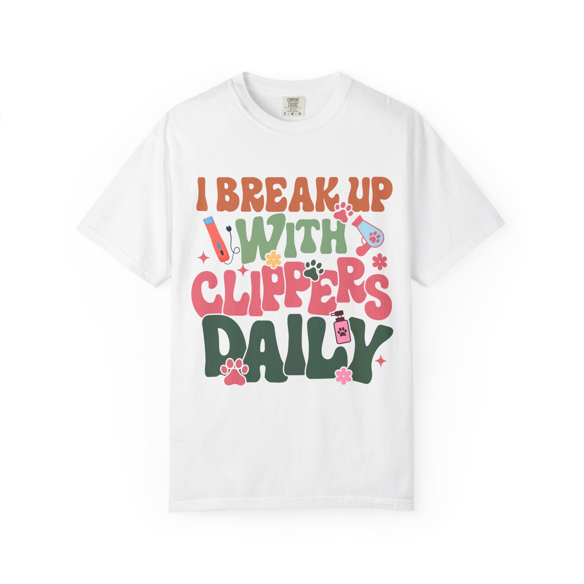 I Break Up With Clippers Daily Tee