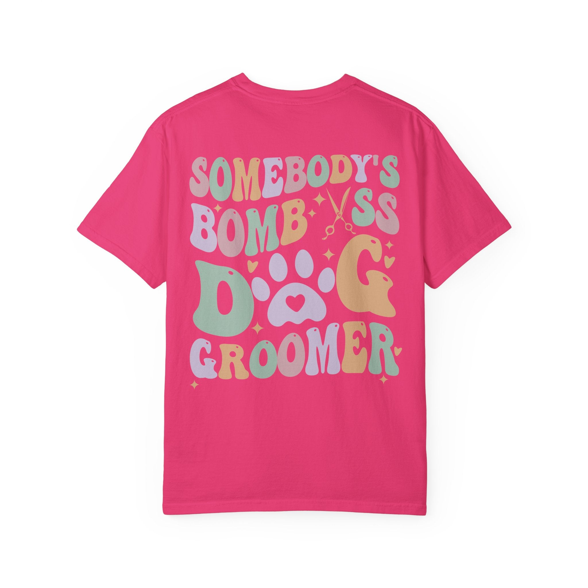 Somebody's Bomb A** Dog Groomer Tee