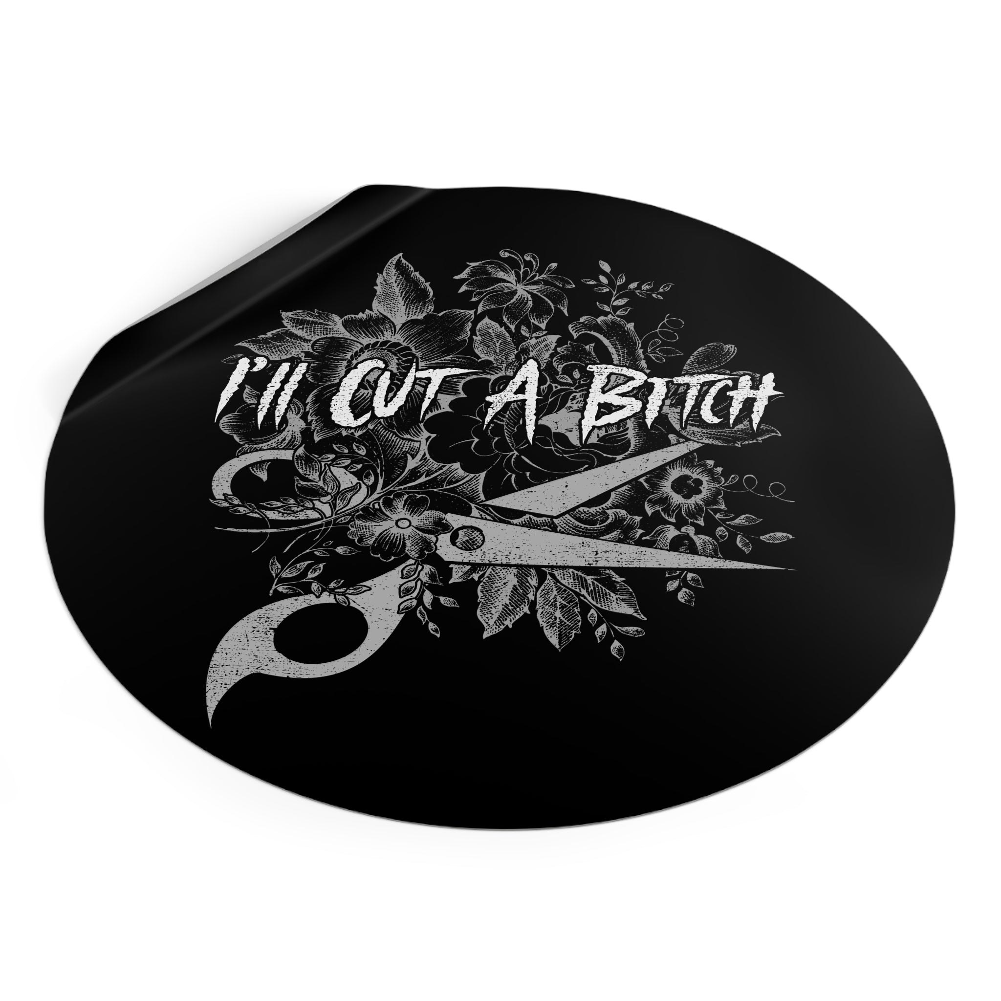 I'll Cut A Bitch Sticker