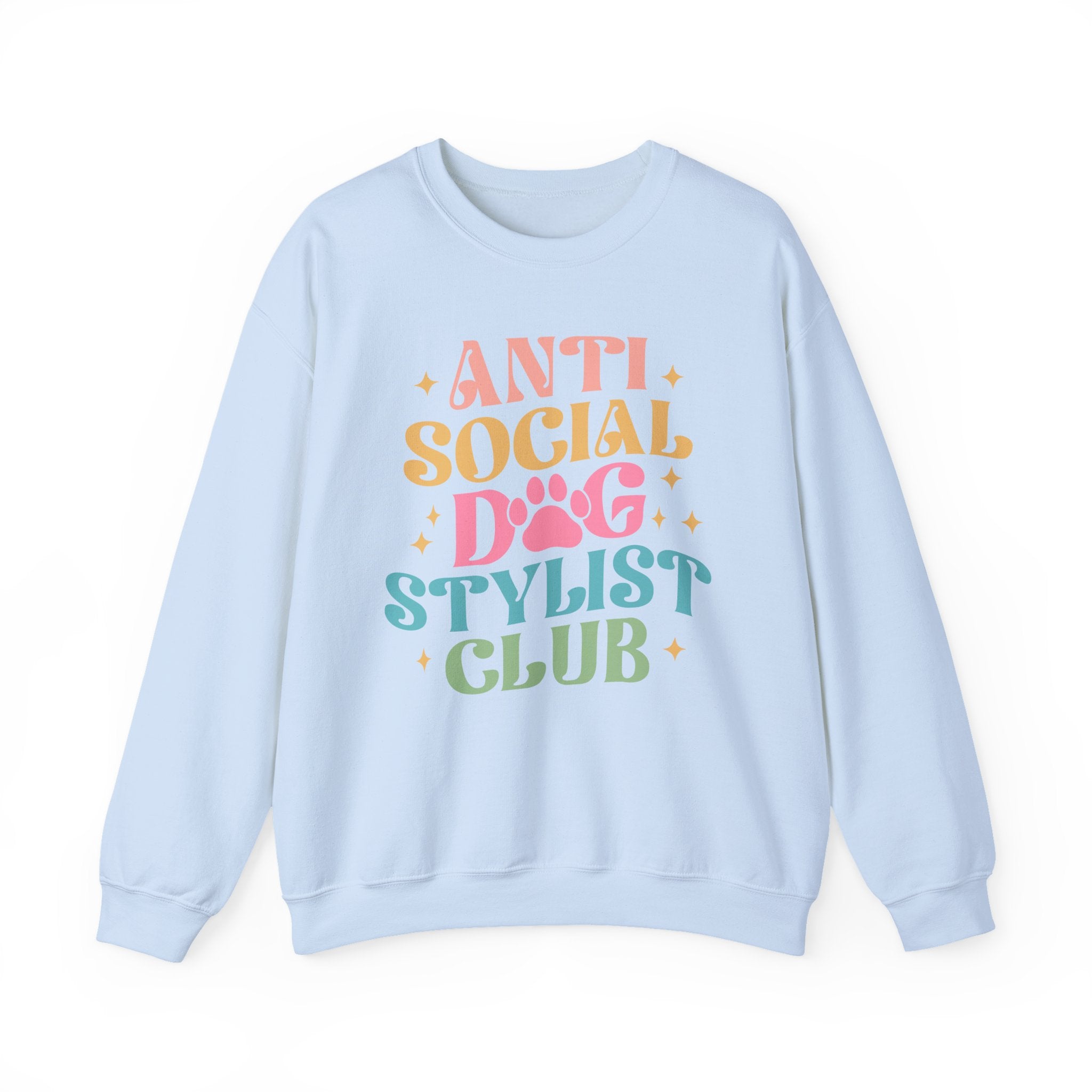 Anti Social Dog Stylist Club Sweatshirt