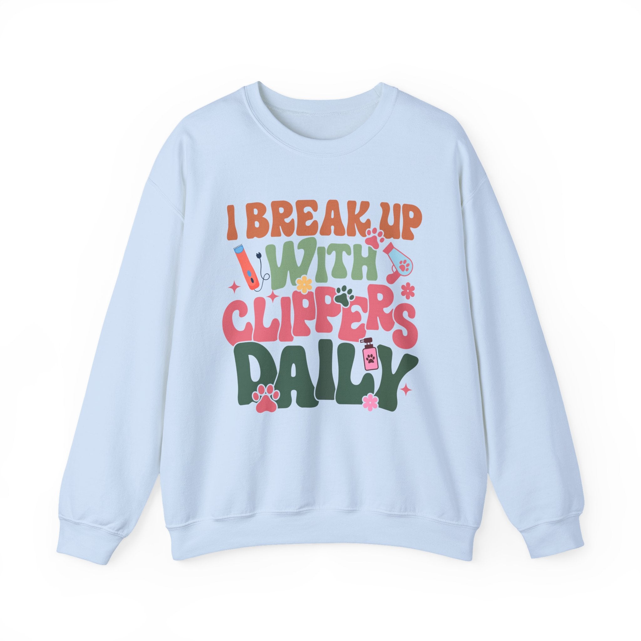 I Break Up With Clippers Daily Sweatshirt