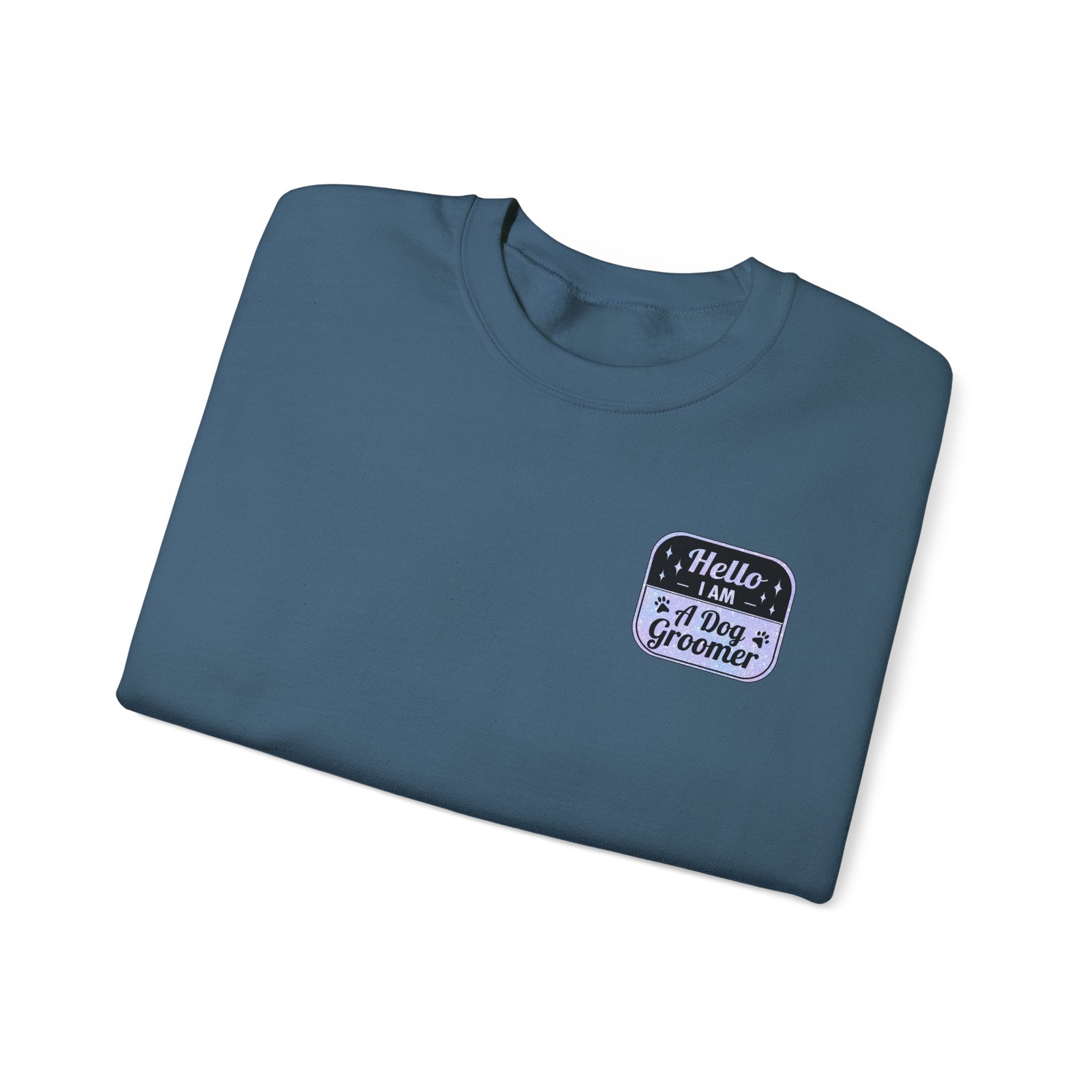 Hello I Am A Dog Groomer Sweatshirt