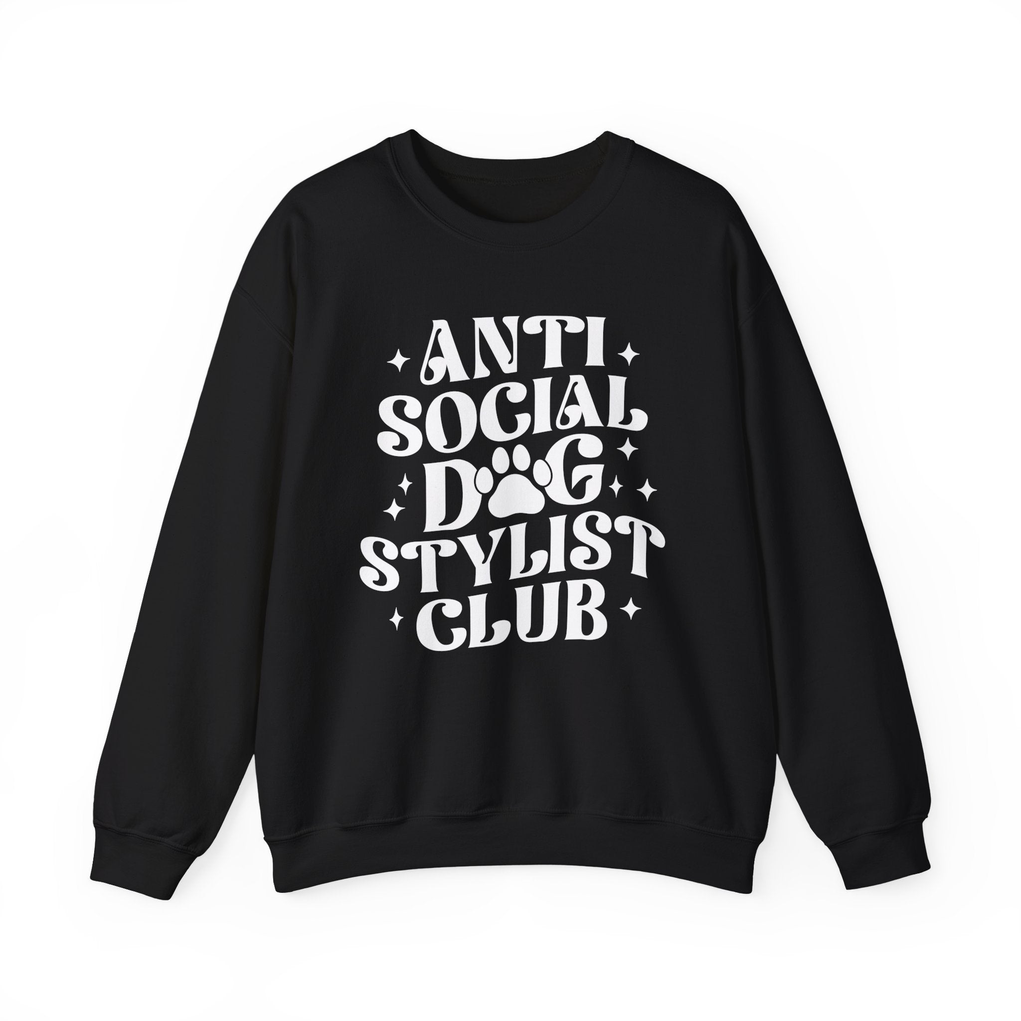 Anti Social Dog Stylist Club Sweatshirt