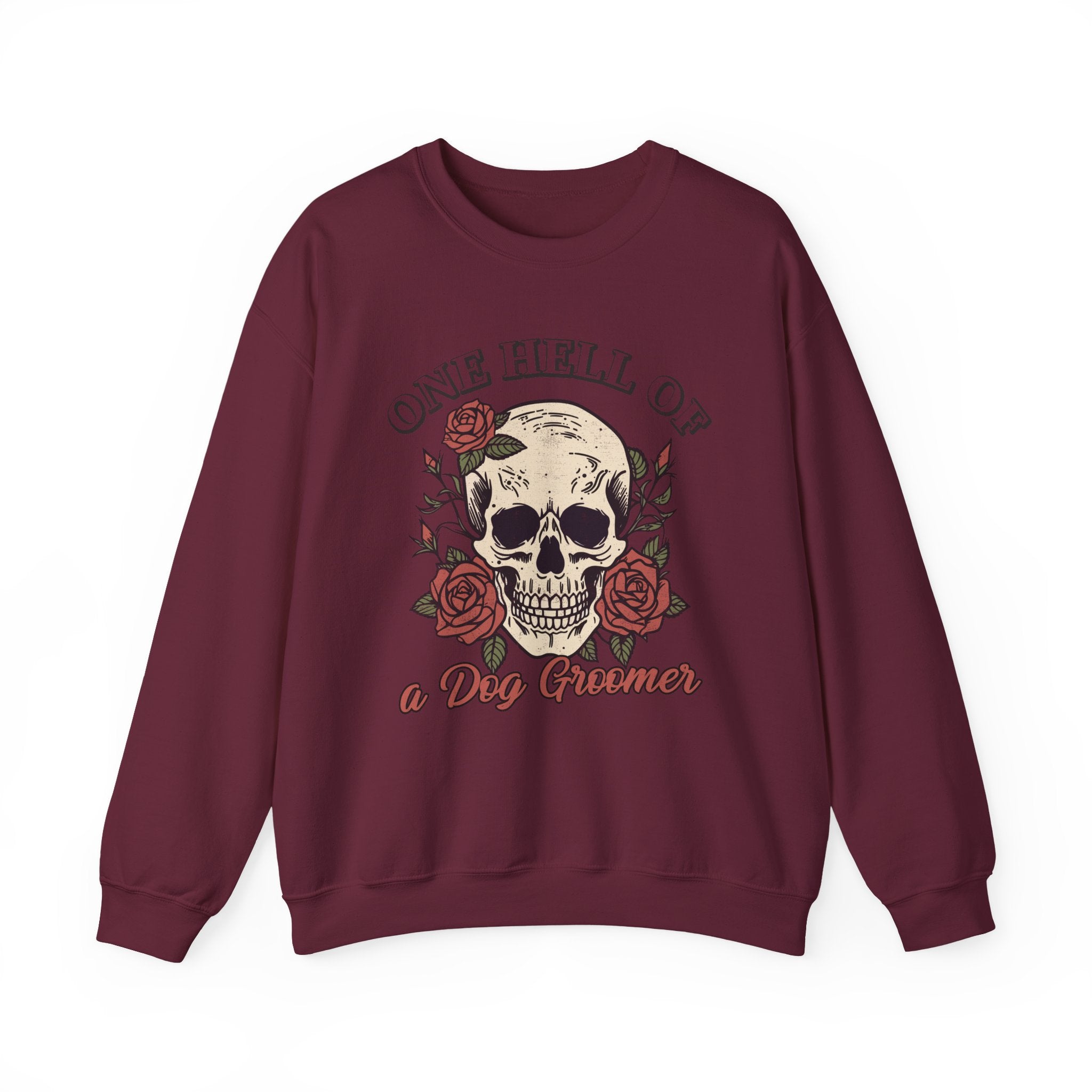 One Hell Of A Dog Groomer Sweatshirt