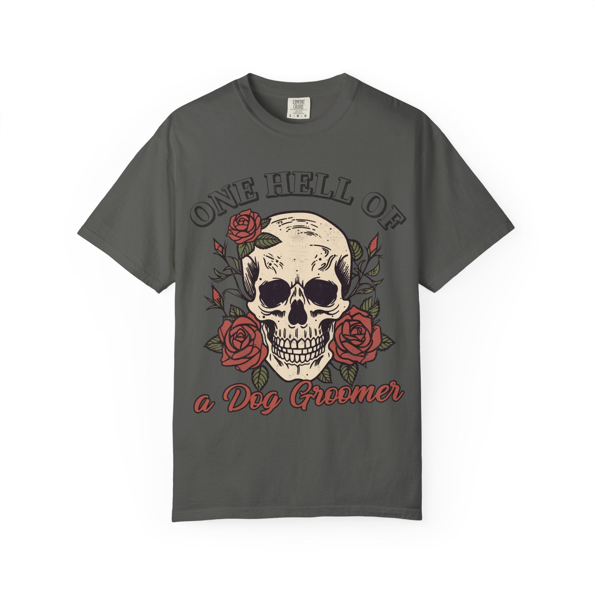 One Hell of A Dog Groomer Tee