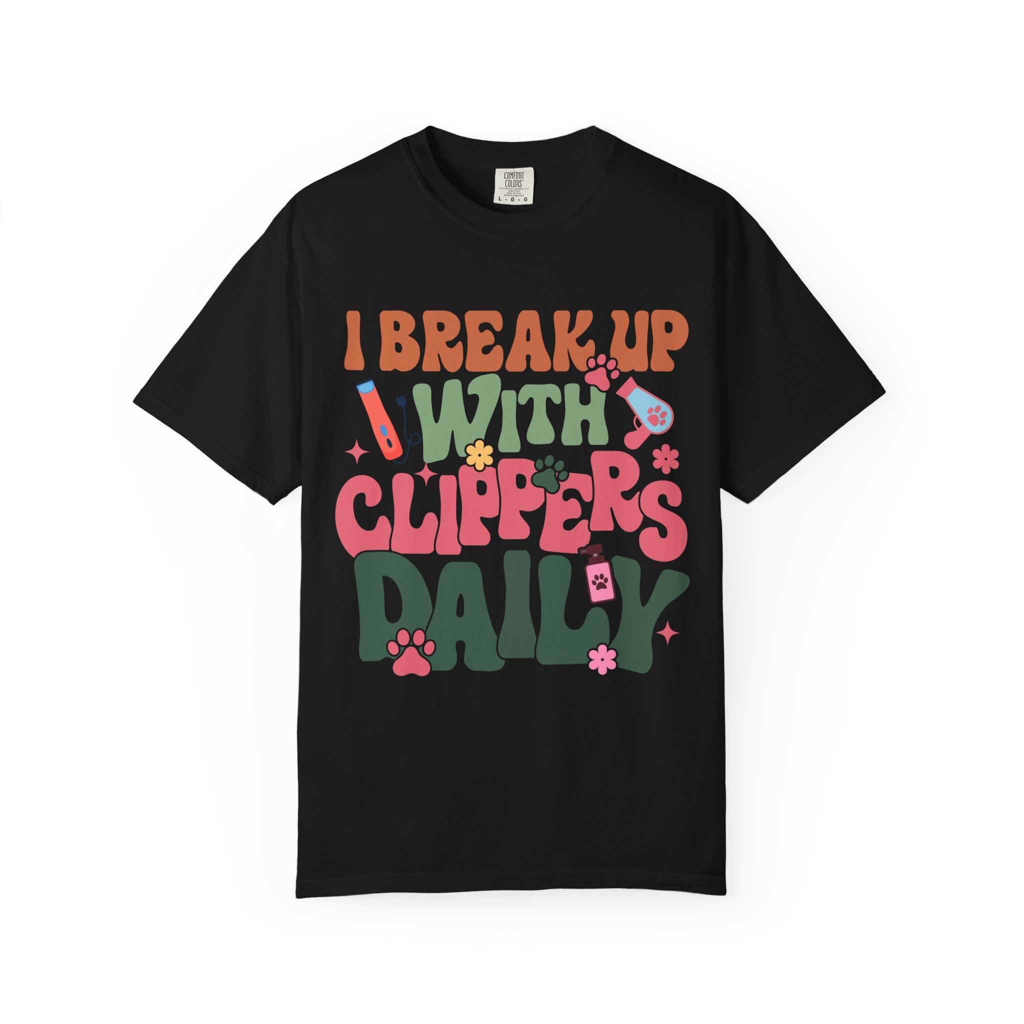 I Break Up With Clippers Daily Tee