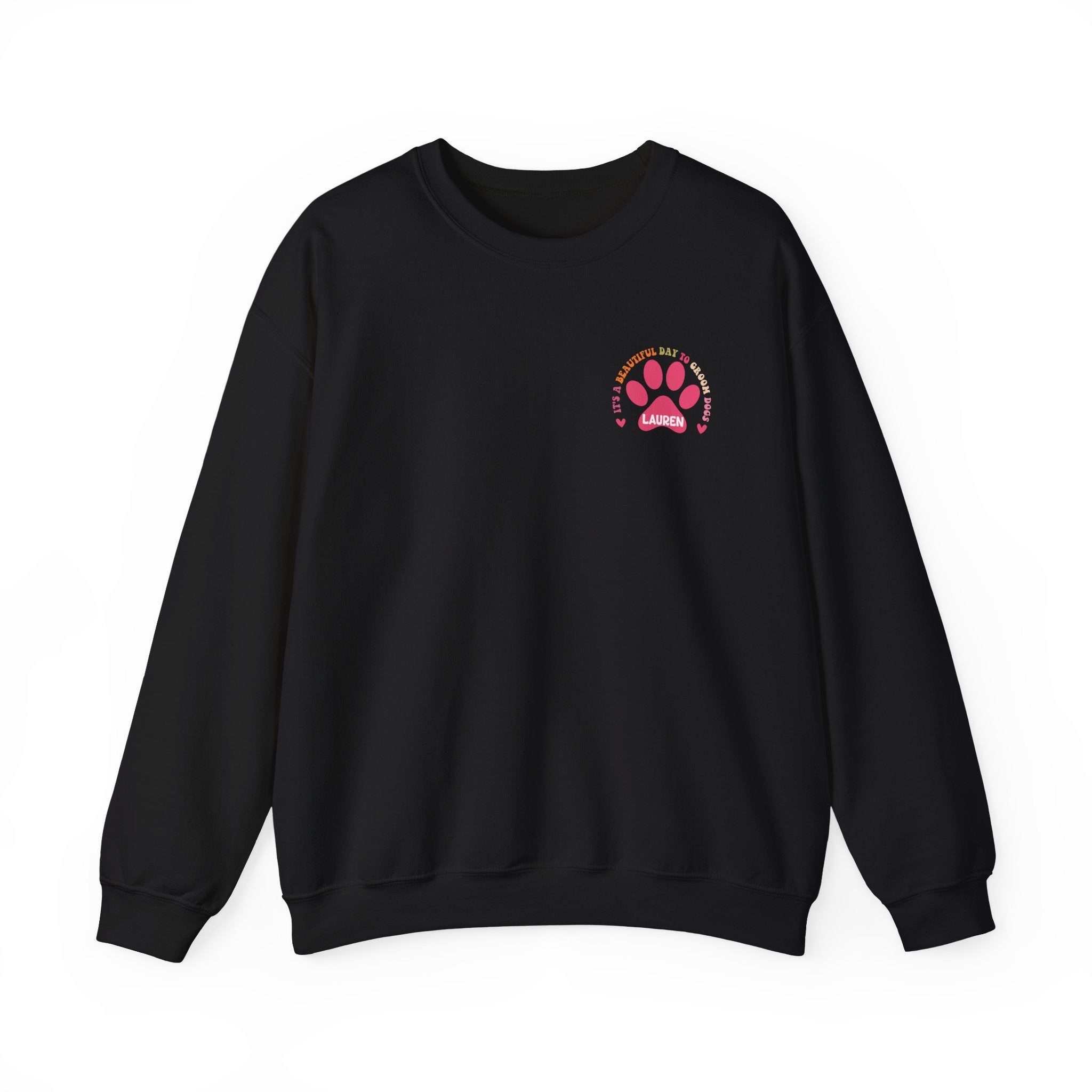 It's A Beautiful Day To Groom Dogs Sweatshirt