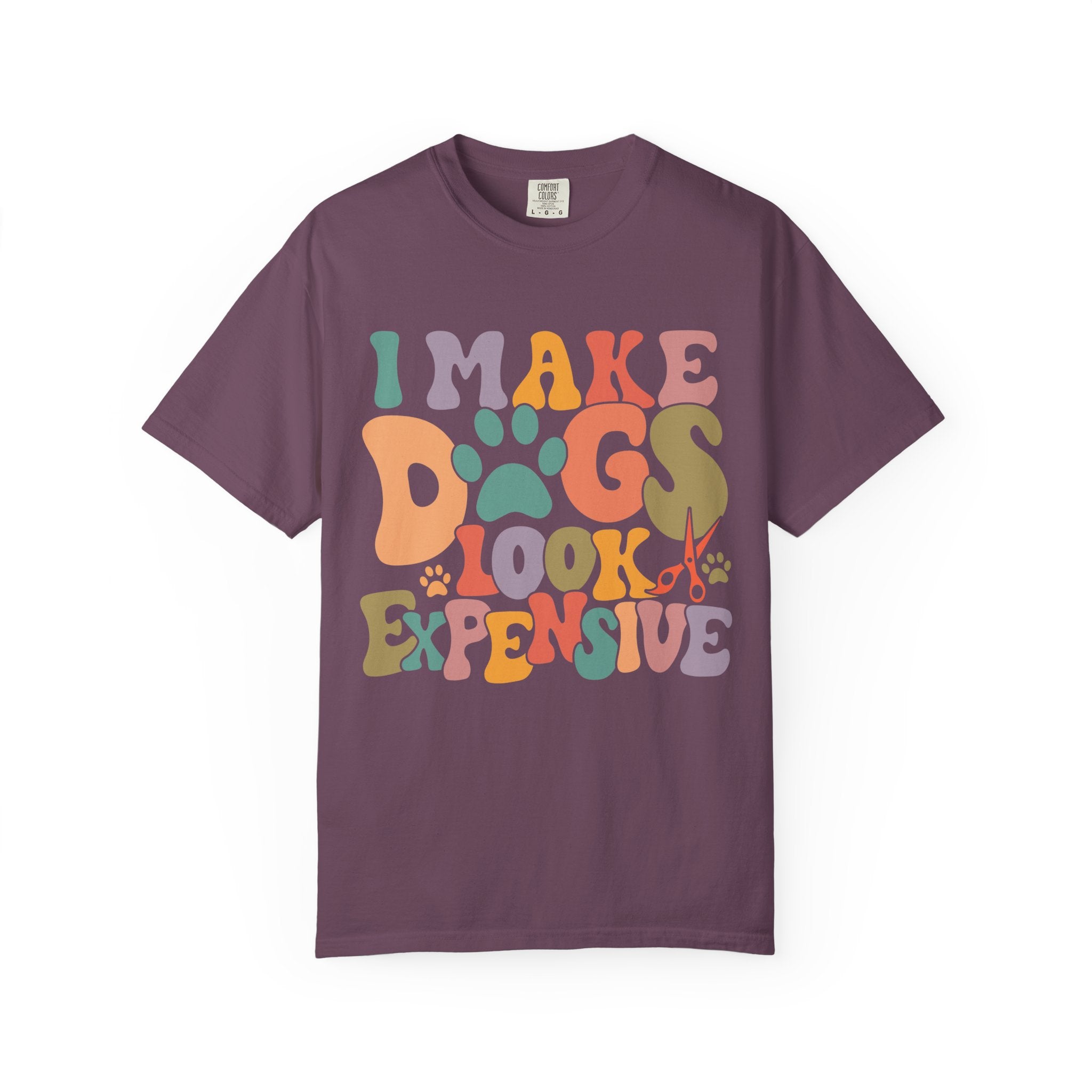 I Make Dogs Look Expensive Tee