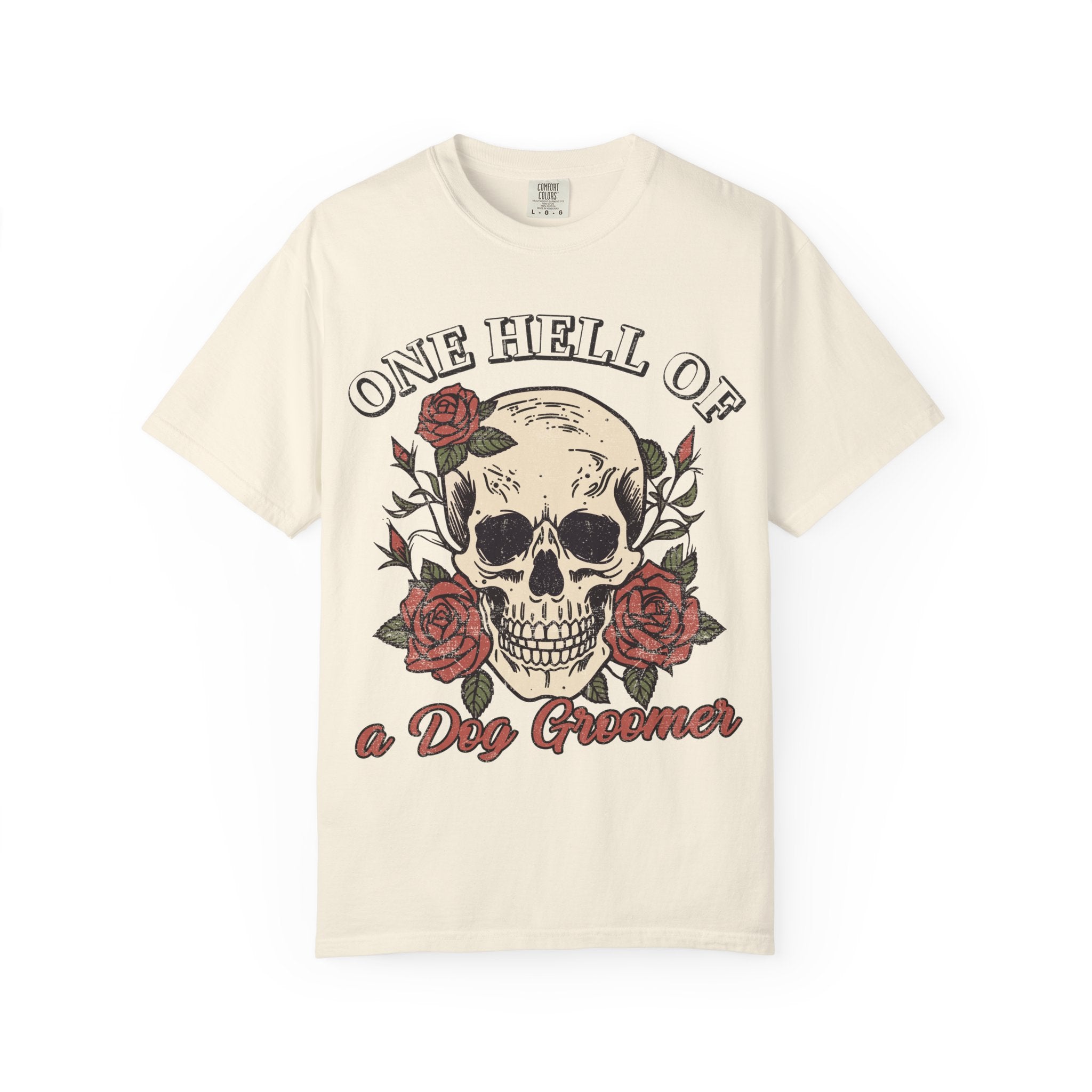 One Hell of A Dog Groomer Tee