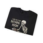 I Cry In The Bathing Room Sweatshirt