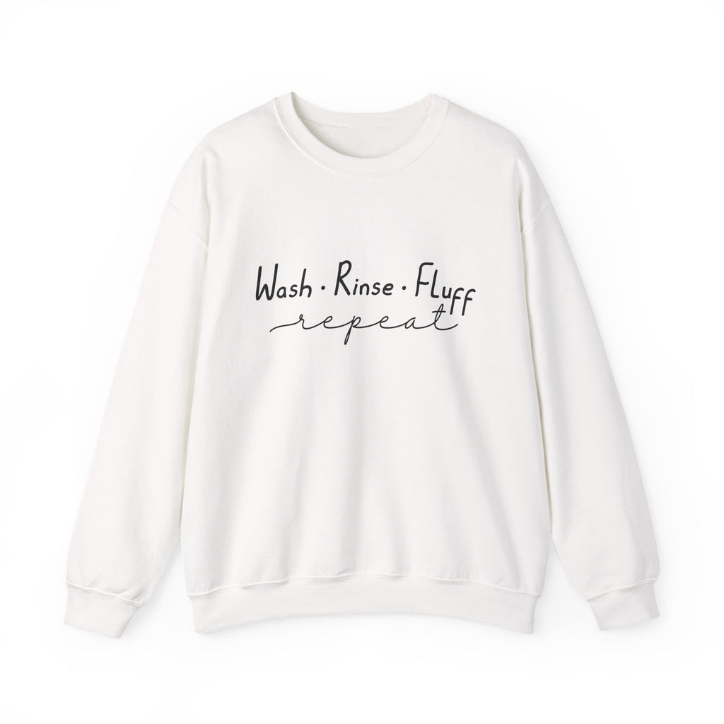 Wash Rinse Fluff Repeat Sweatshirt