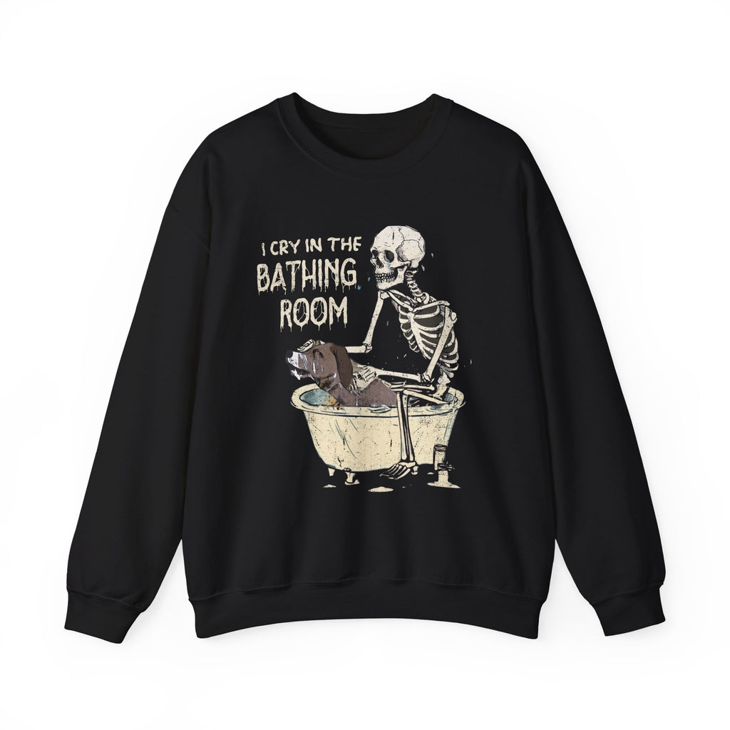 I Cry In The Bathing Room Sweatshirt
