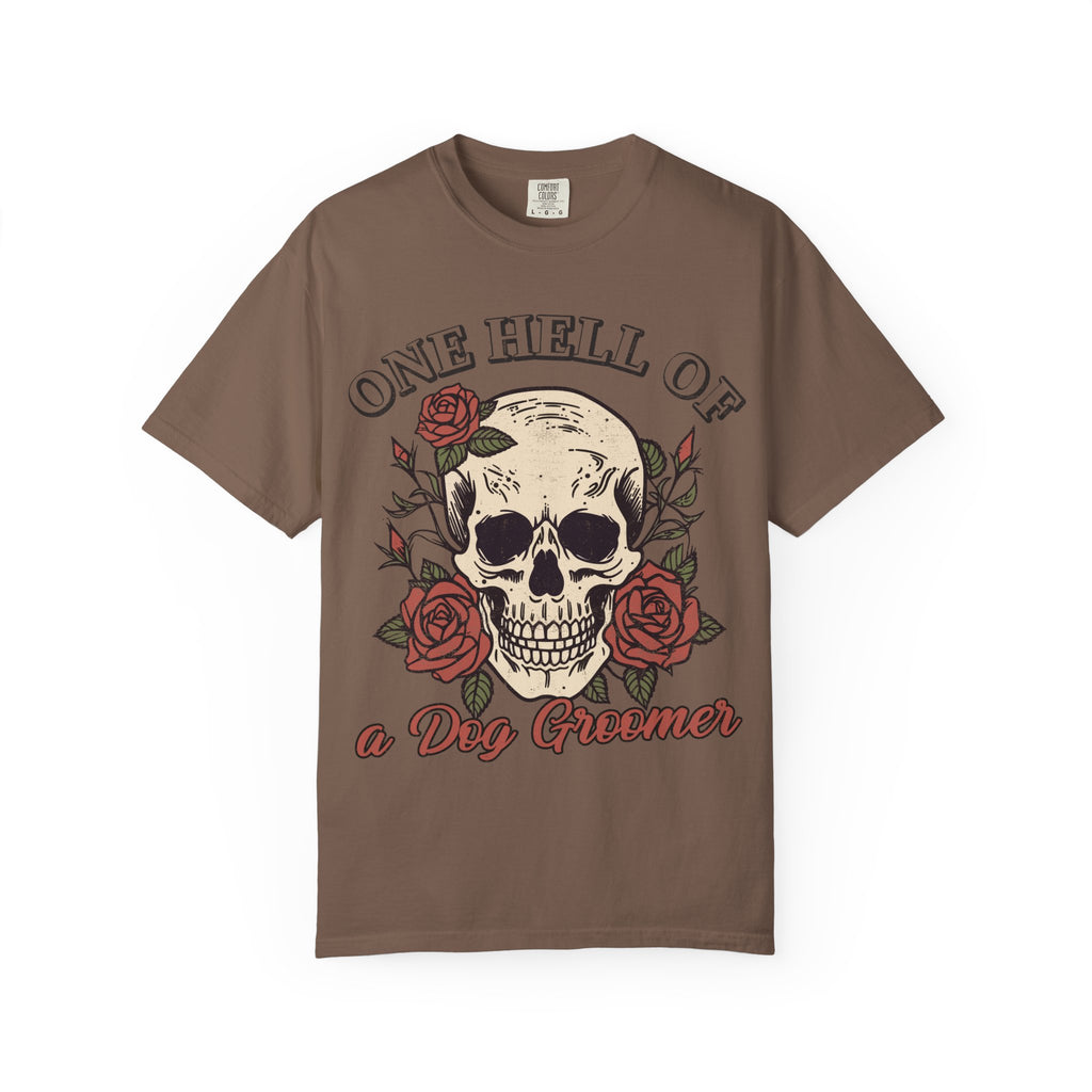 One Hell of A Dog Groomer Tee