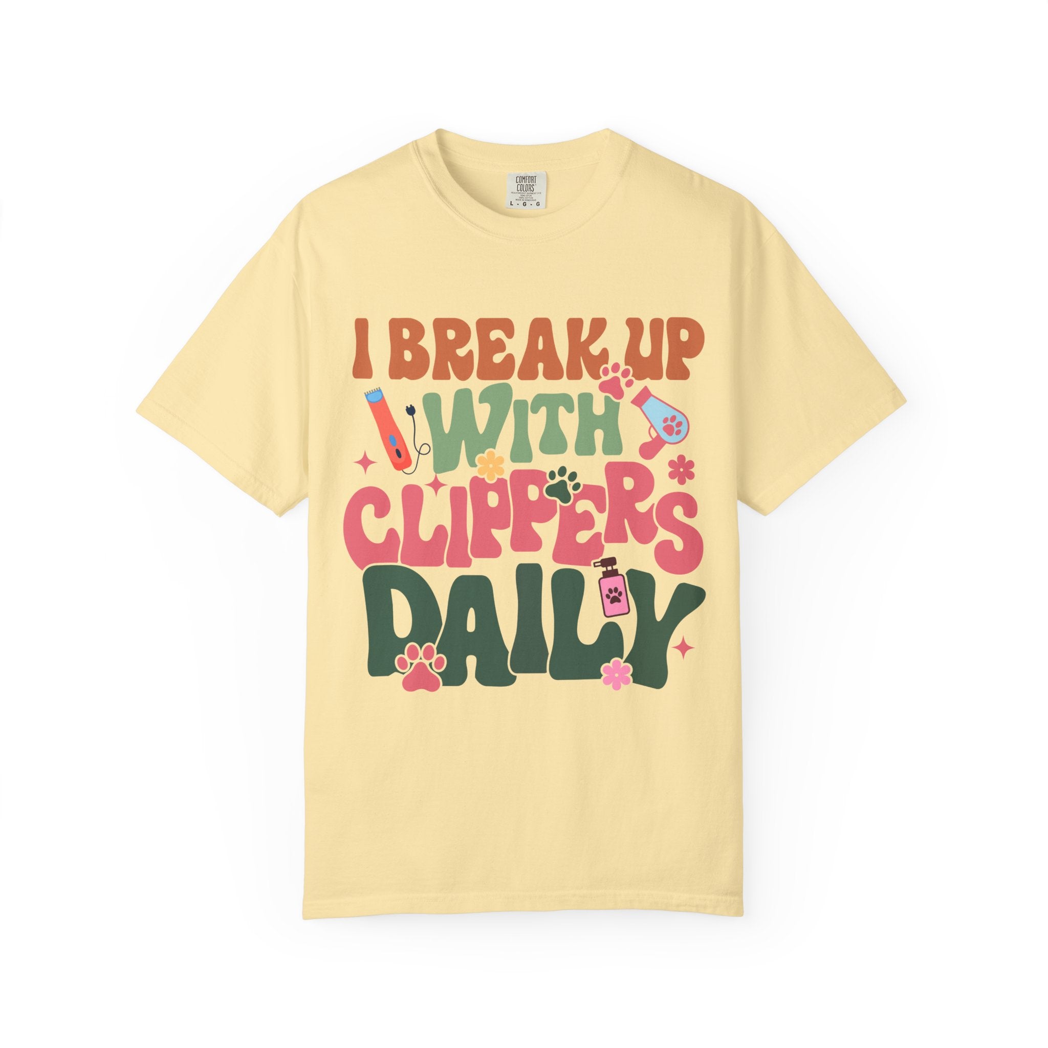 I Break Up With Clippers Daily Tee