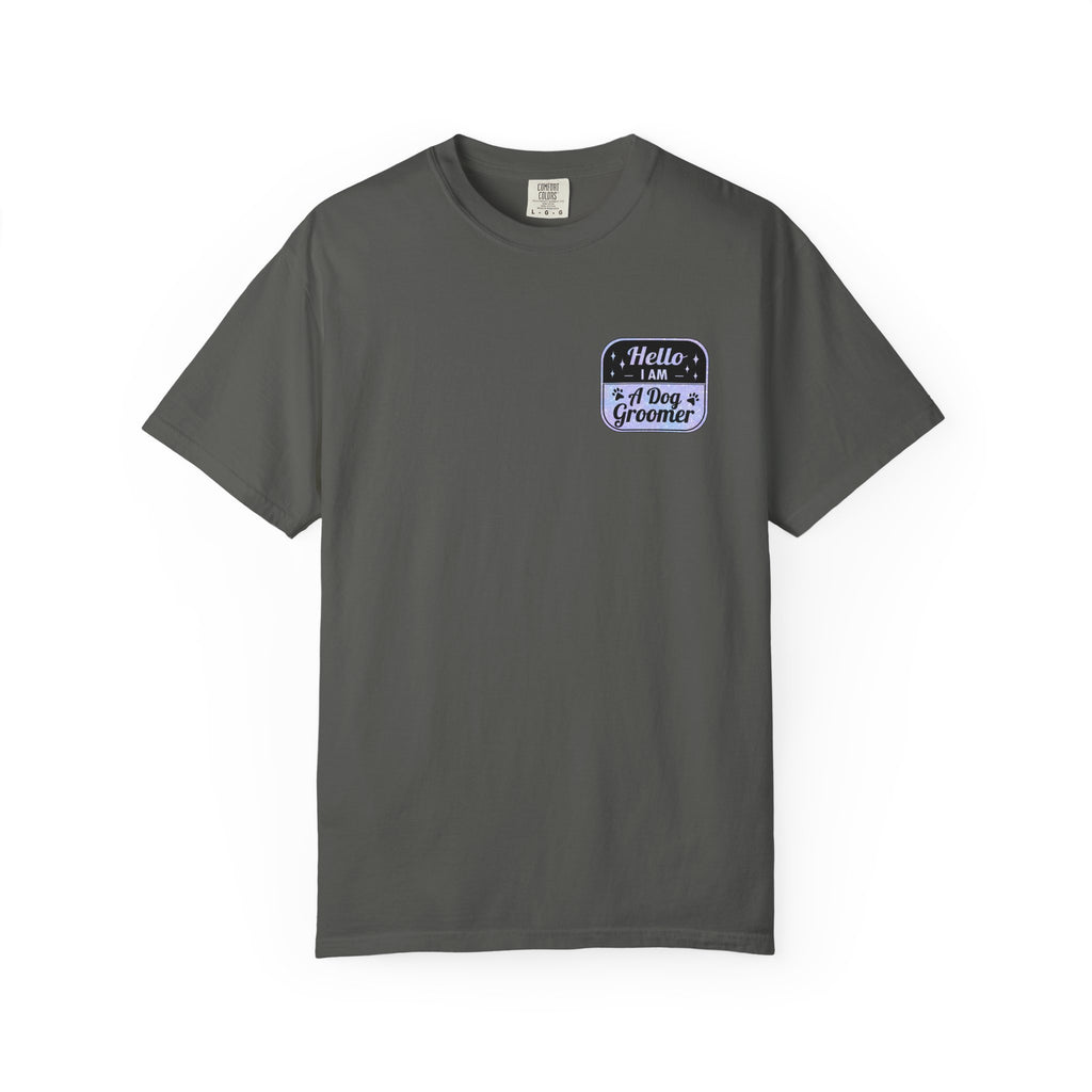 Hello, I’m A Dog Groomer Tee