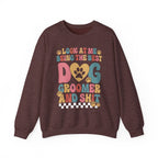 Look At Me Being The Best Dog Groomer Sweatshirt