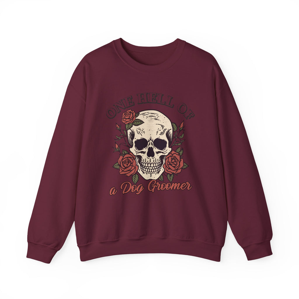 One Hell Of A Dog Groomer Sweatshirt