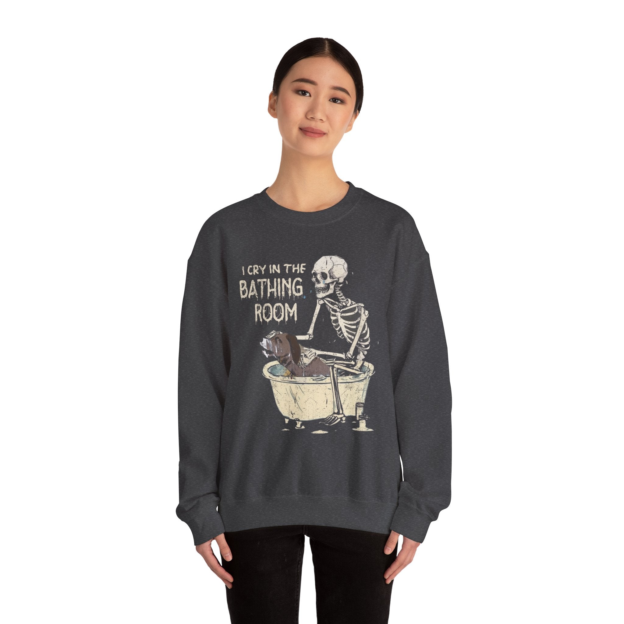 I Cry In The Bathing Room Sweatshirt
