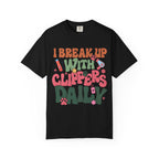 I Break Up With Clippers Daily Tee