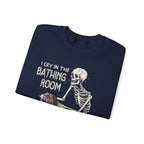 I Cry In The Bathing Room Sweatshirt
