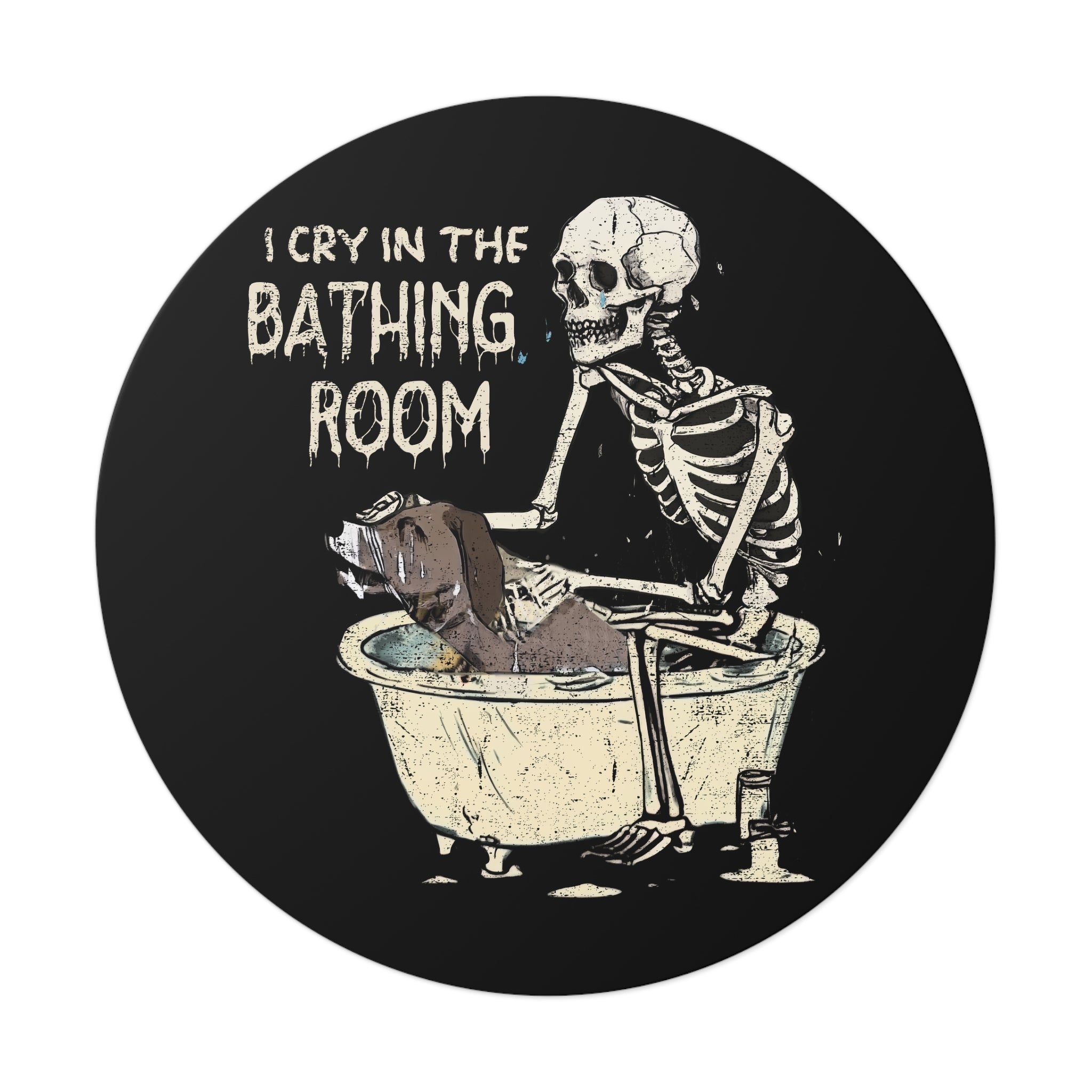 I Cry In The Bathing Room Sticker