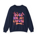 Dogs Are My Canvas Sweatshirt