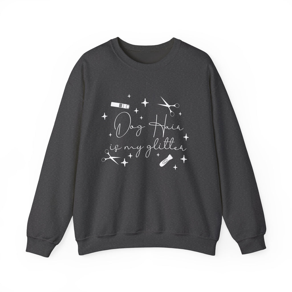 Dog Hair Is My Glitter Sweatshirt
