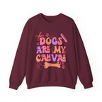 Dogs Are My Canvas Sweatshirt
