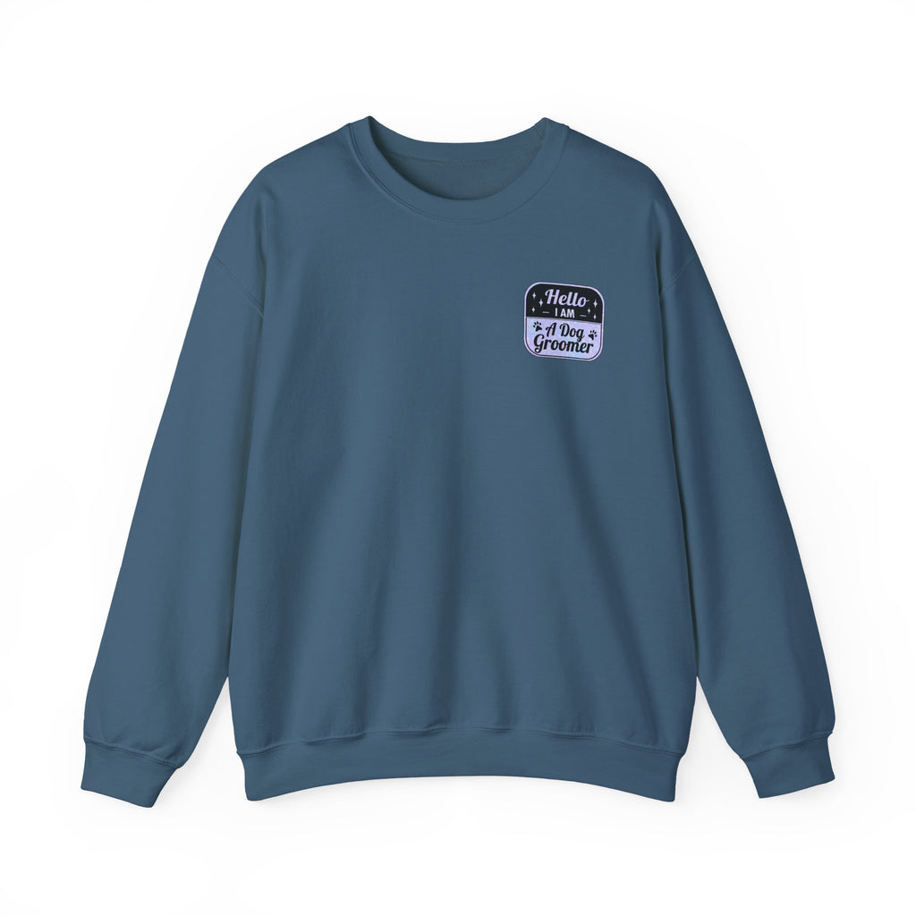 Hello I Am A Dog Groomer Sweatshirt
