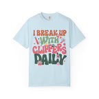 I Break Up With Clippers Daily Tee